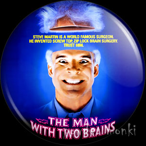 Man With Two Brains - Retro Movie Badge/Magnet - Click Image to Close
