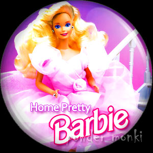 Home Pretty Barbie - Badge/Magnet - Click Image to Close