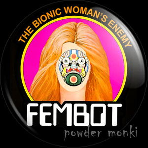 Bionic Woman "Fembot" - Retro Cult TV Badge/Magnet