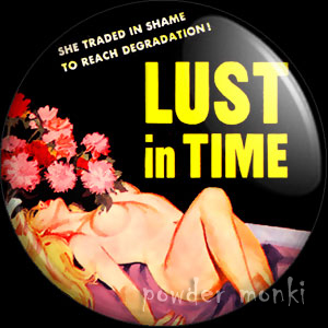 Lust In Time - Pulp Fiction Badge/Magnet